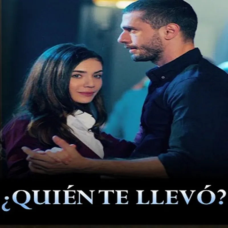 Quien Te LLevo (Seni Kimler Aldi) [Turca] [40 Cap]
