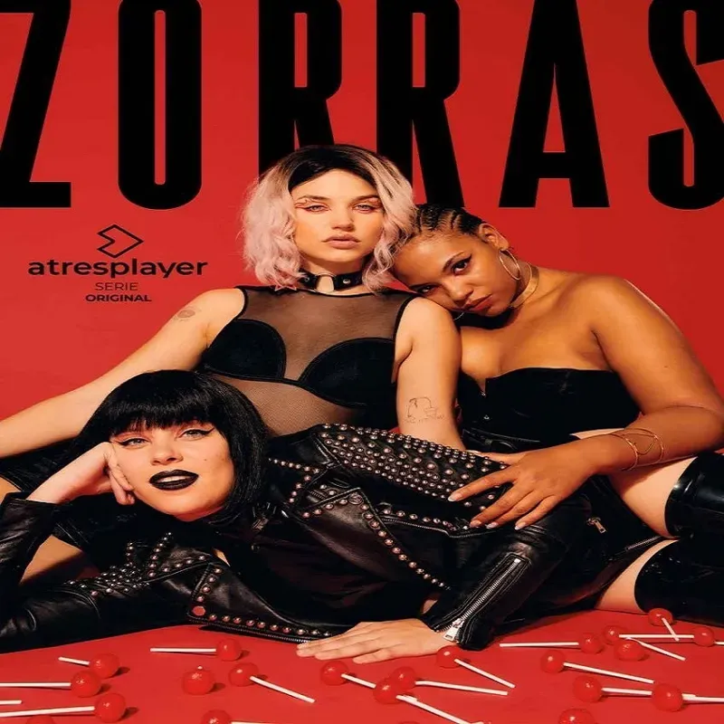 Zorras (Temporada 1) [8 Cap]