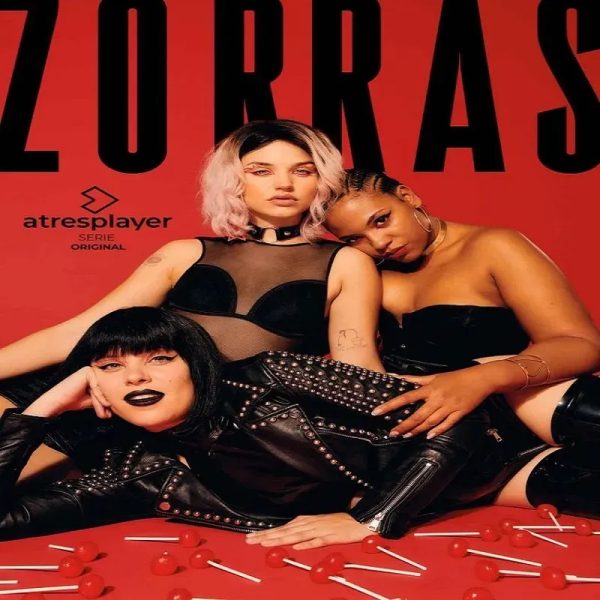 Zorras (Temporada 1) [8 Cap]