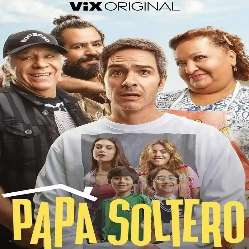 Papá Soltero (Temporada 1) [10 Cap]