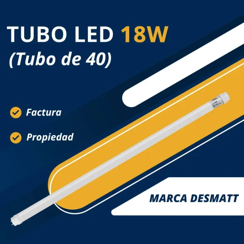 TUBO LED 18W (TUBO DE 40) DESMATT (FAD)