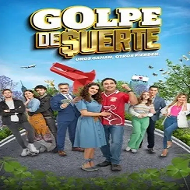Golpe de suerte [Mexico] [91 Cap]