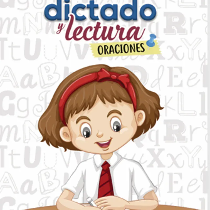 Cuaderno de Dictado y Lectura de Oraciones ✏️