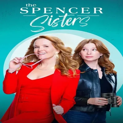The Spencer Sisters (Temporada 1) [10 Cap]