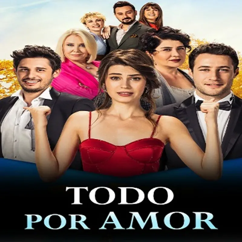 Todo por amor (Darisi Basimiza) [15 Cap]