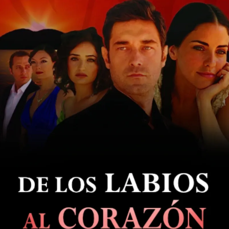 De los labios al corazón (Dudaktan Kalbe) [Turca] [150 Cap]