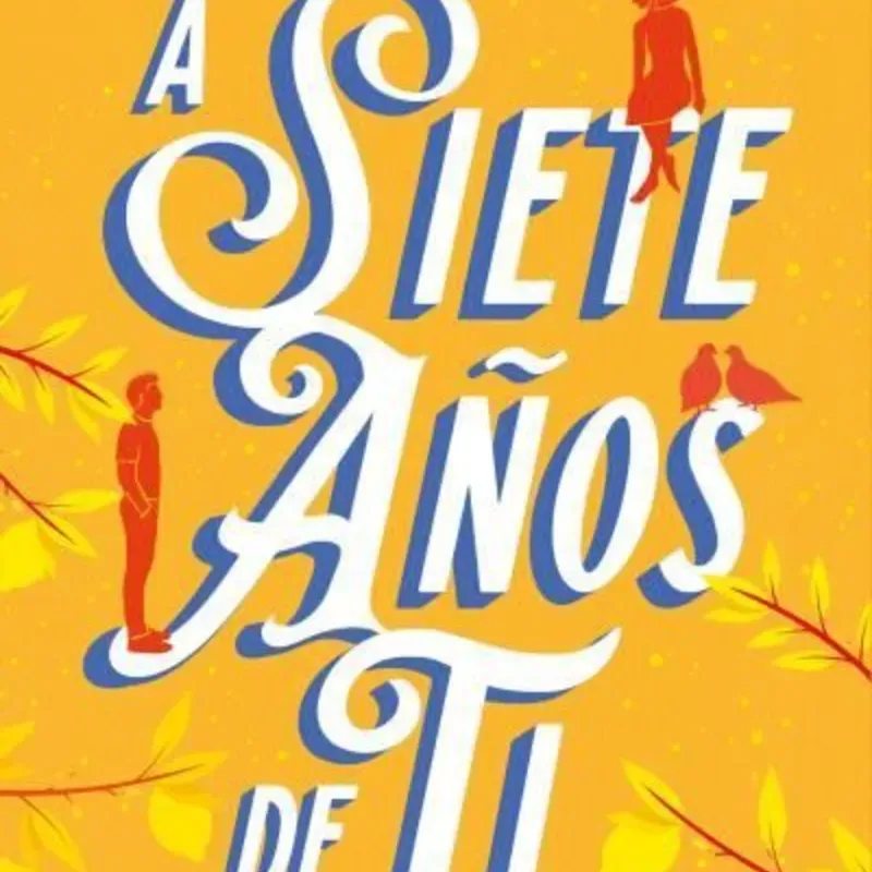 A siete años de ti