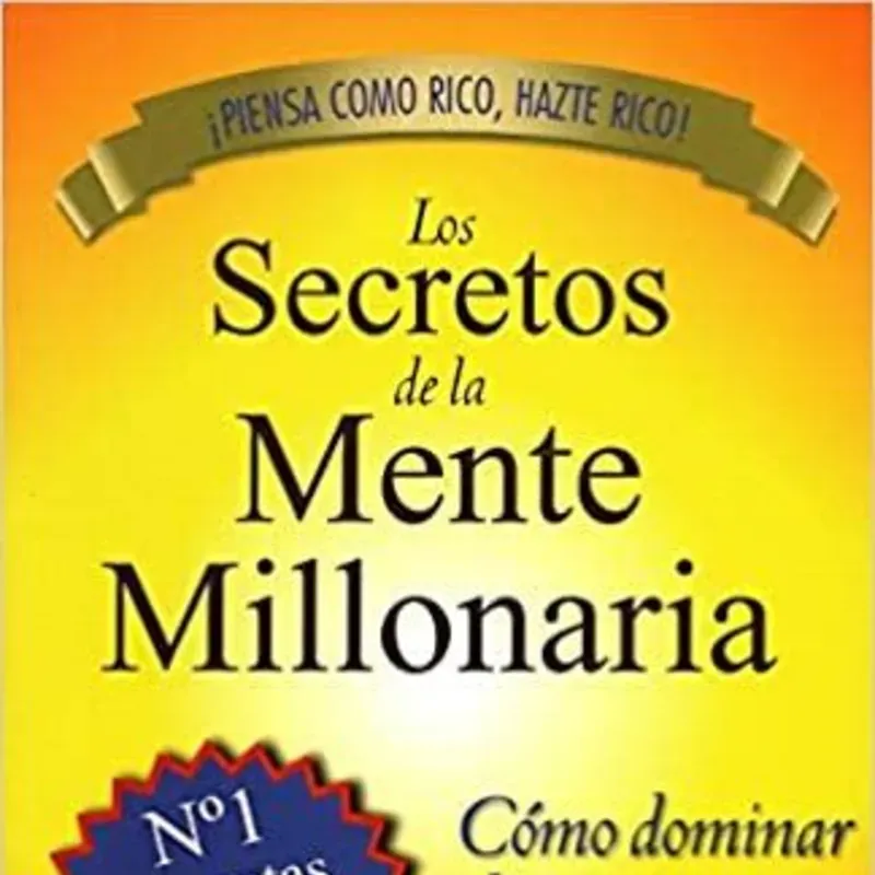 Los secretos de una mente millonaria