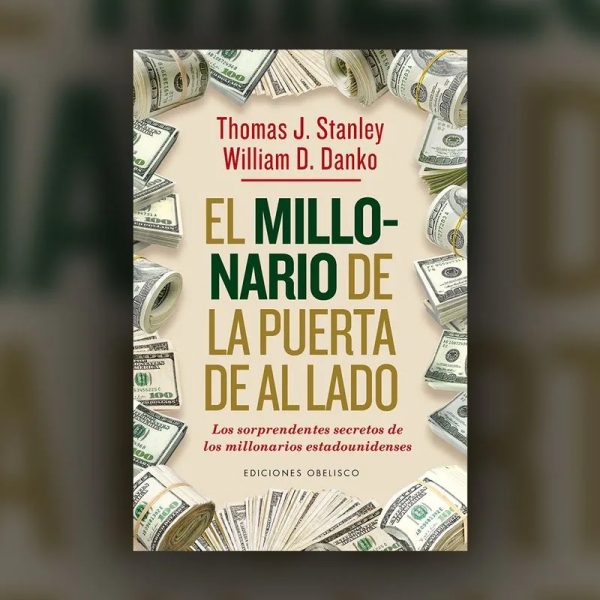 EL MILLONARIO DE LA PUERTA DE AL LADO