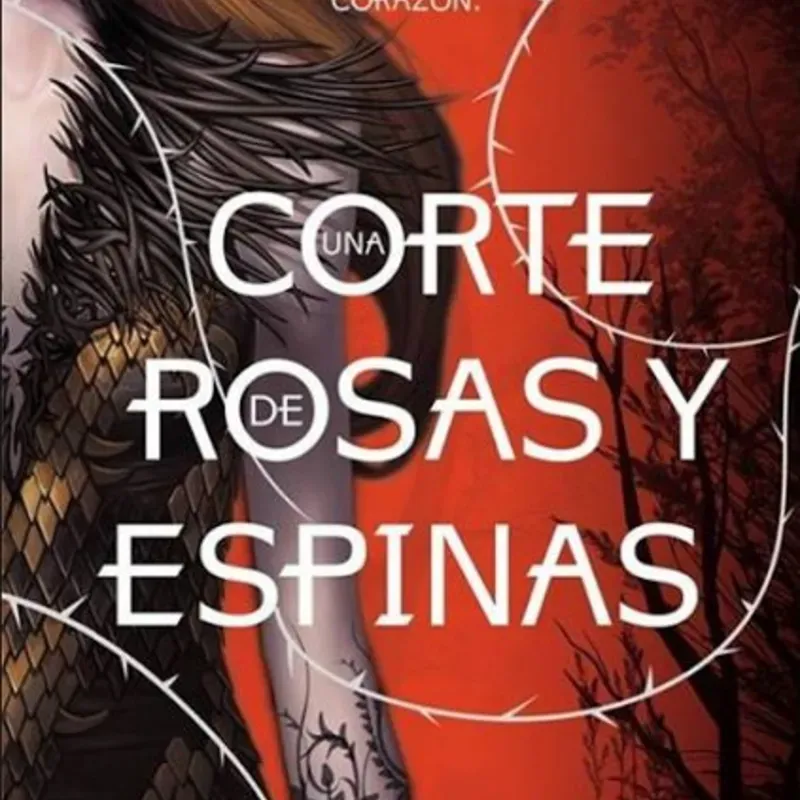 Una corte de rosas y espinas