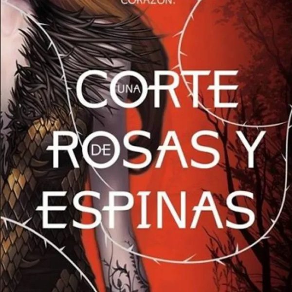 Una corte de rosas y espinas