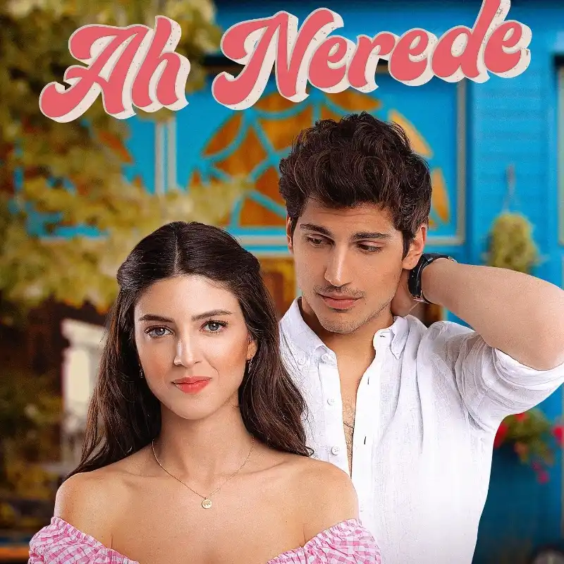Ah Nerede (TR) (Temporada 1) [7 Cap]