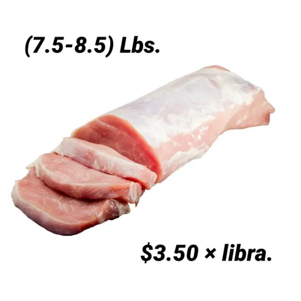 Lomo de cerdo (7.5-8.5) lbs.