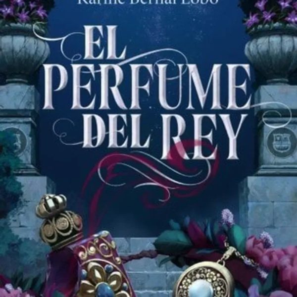 El perfume del rey